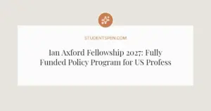 Ian Axford Fellowship 2027: Fully Funded Policy Program for US Professionals
