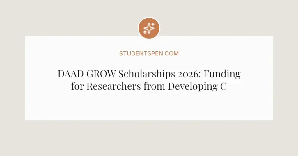 DAAD GROW Scholarships 2026: Funding for Researchers from Developing Countries