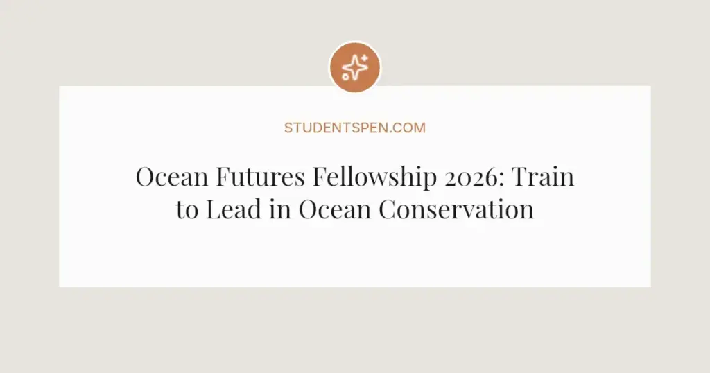 Ocean Futures Fellowship 2026: Train to Lead in Ocean Conservation