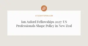 Ian Axford Fellowships 2027: US Professionals Shape Policy in New Zealand