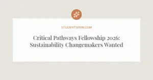 Critical Pathways Fellowship 2026: Sustainability Changemakers Wanted at Utrecht University