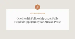 One Health Fellowship 2026: Fully Funded Opportunity for African Professionals