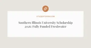 Southern Illinois University Scholarship 2026: Fully Funded Freshwater Ecology for Masters/PhD