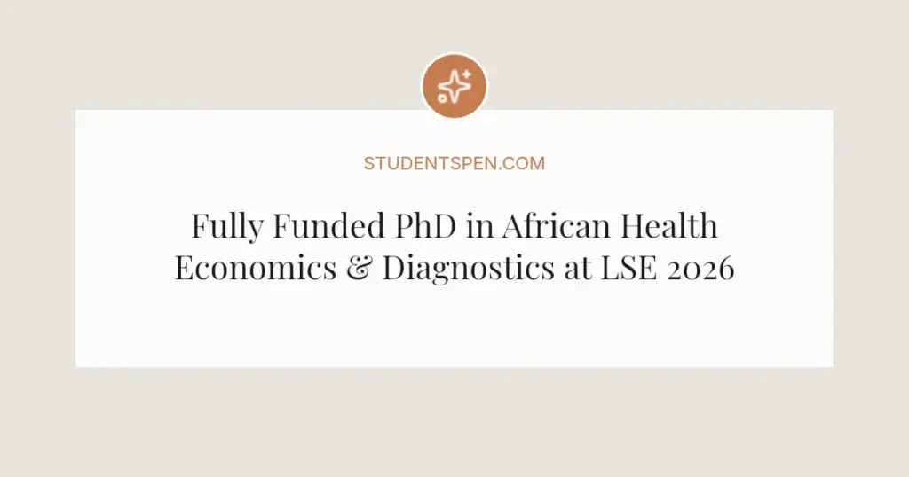 Fully Funded PhD in African Health Economics & Diagnostics at LSE 2026: AHEaD Studentship