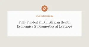 Fully Funded PhD in African Health Economics & Diagnostics at LSE 2026: AHEaD Studentship
