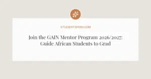 Join the GAIN Mentor Program 2026/2027: Guide African Students to Grad School Success