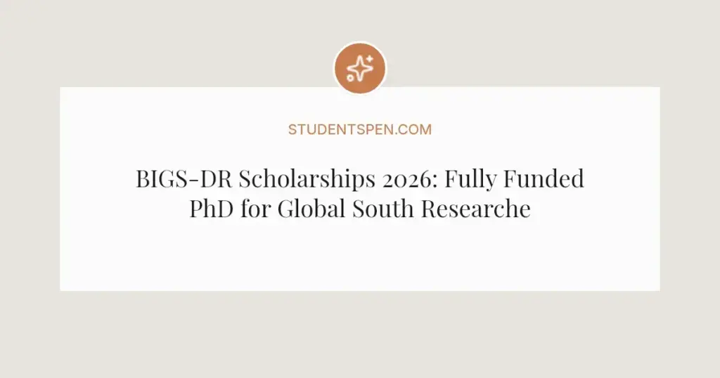 BIGS-DR Scholarships 2026: Fully Funded PhD for Global South Researchers at ZEF Bonn