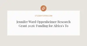 Jennifer Ward Oppenheimer Research Grant 2026: Funding for Africa's Top Scientists