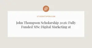 John Thompson Scholarship 2026: Fully Funded MSc Digital Marketing at DCU