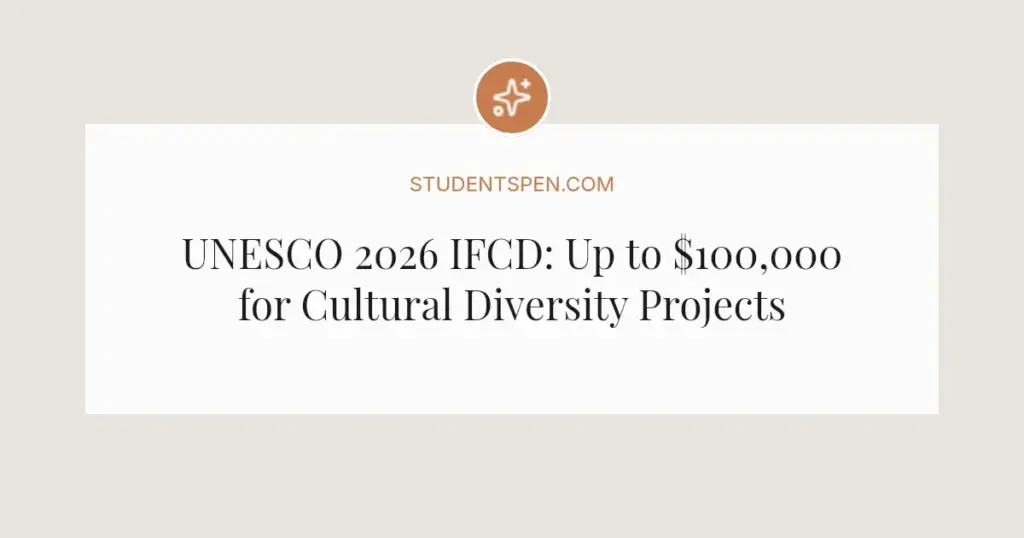 UNESCO 2026 IFCD: Up to $100,000 for Cultural Diversity Projects