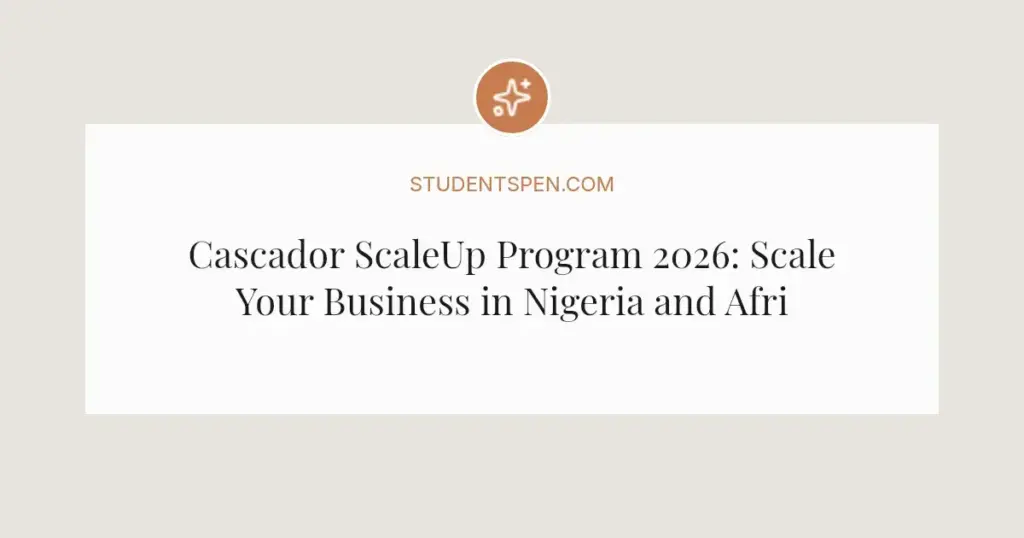 Cascador ScaleUp Program 2026: Scale Your Business in Nigeria and Africa