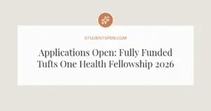 Applications Open: Fully Funded Tufts One Health Fellowship 2026