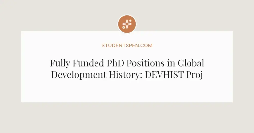 Fully Funded PhD Positions in Global Development History: DEVHIST Project