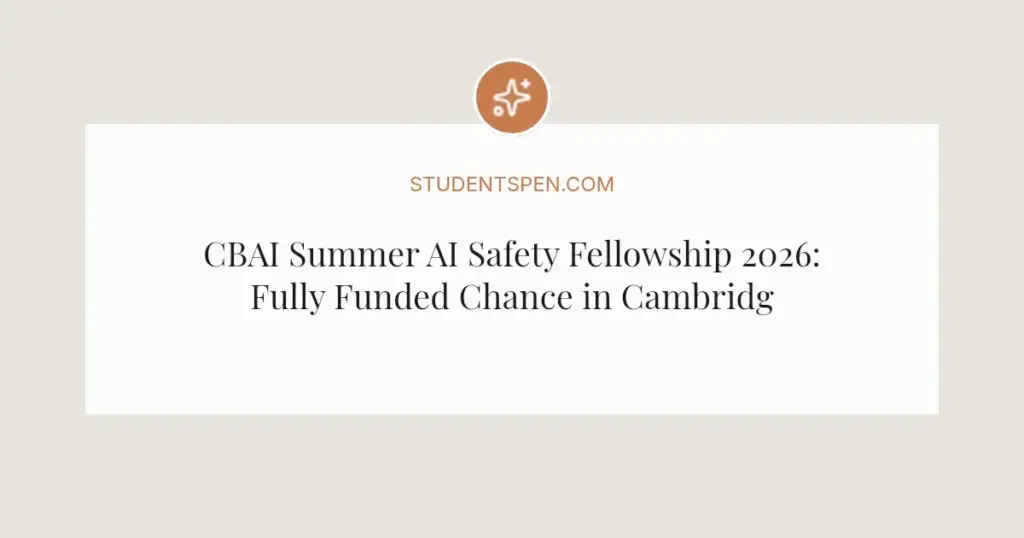 CBAI Summer AI Safety Fellowship 2026: Fully Funded Chance in Cambridge