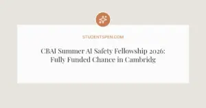 CBAI Summer AI Safety Fellowship 2026: Fully Funded Chance in Cambridge