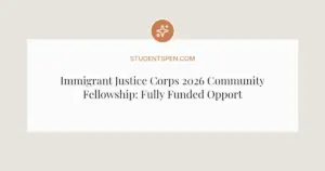 Immigrant Justice Corps 2026 Community Fellowship: Fully Funded Opportunity for Advocates