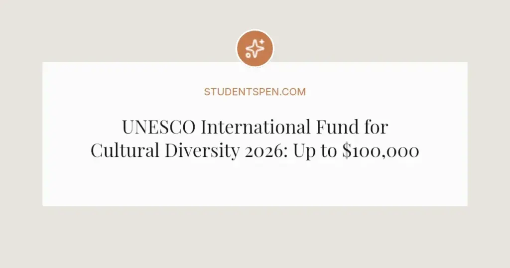 UNESCO International Fund for Cultural Diversity 2026: Up to $100,000 Grants