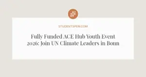 Fully Funded ACE Hub Youth Event 2026: Join UN Climate Leaders in Bonn
