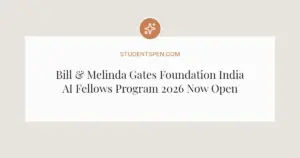 Bill & Melinda Gates Foundation India AI Fellows Program 2026 Now Open