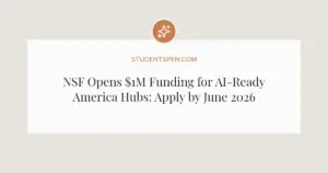 NSF Opens $1M Funding for AI-Ready America Hubs: Apply by June 2026
