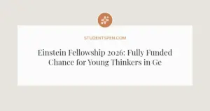 Einstein Fellowship 2026: Fully Funded Chance for Young Thinkers in Germany