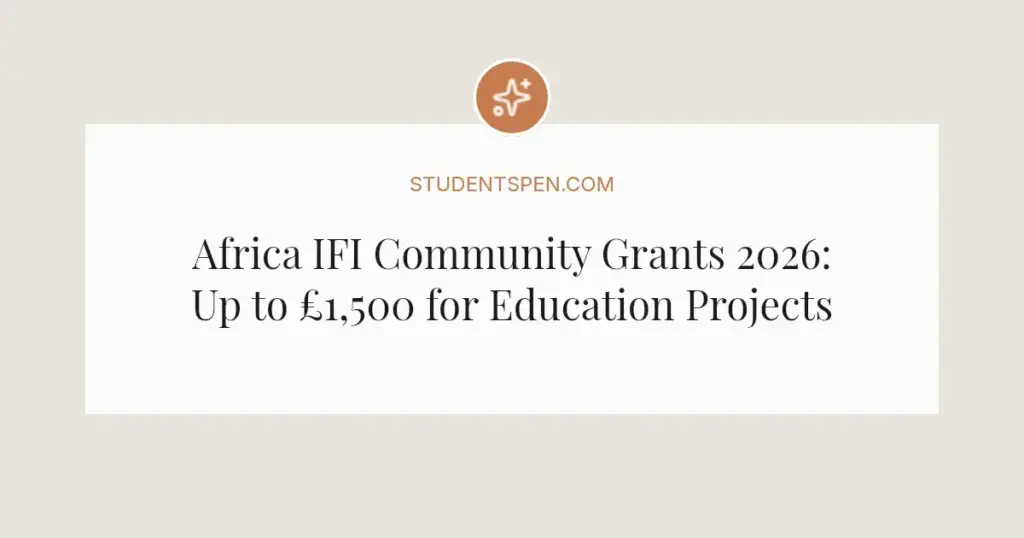 Africa IFI Community Grants 2026: Up to £1,500 for Education Projects
