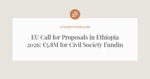 EU Call for Proposals in Ethiopia 2026: €5.8M for Civil Society Funding