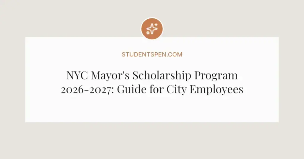 NYC Mayor's Scholarship Program 2026-2027: Guide for City Employees