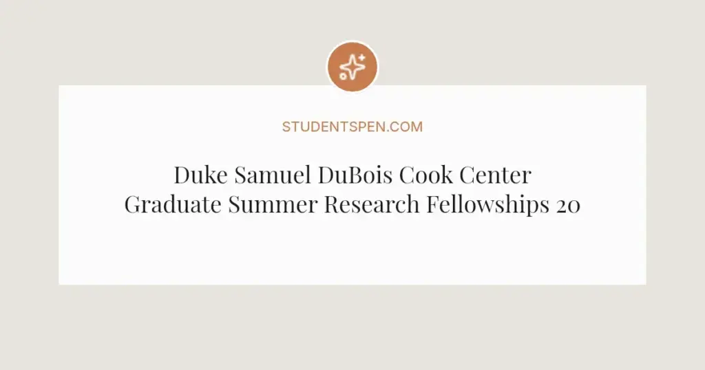 Duke Samuel DuBois Cook Center Graduate Summer Research Fellowships 2026: Apply Now