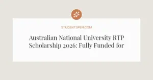 Australian National University RTP Scholarship 2026: Fully Funded for Masters & PhD