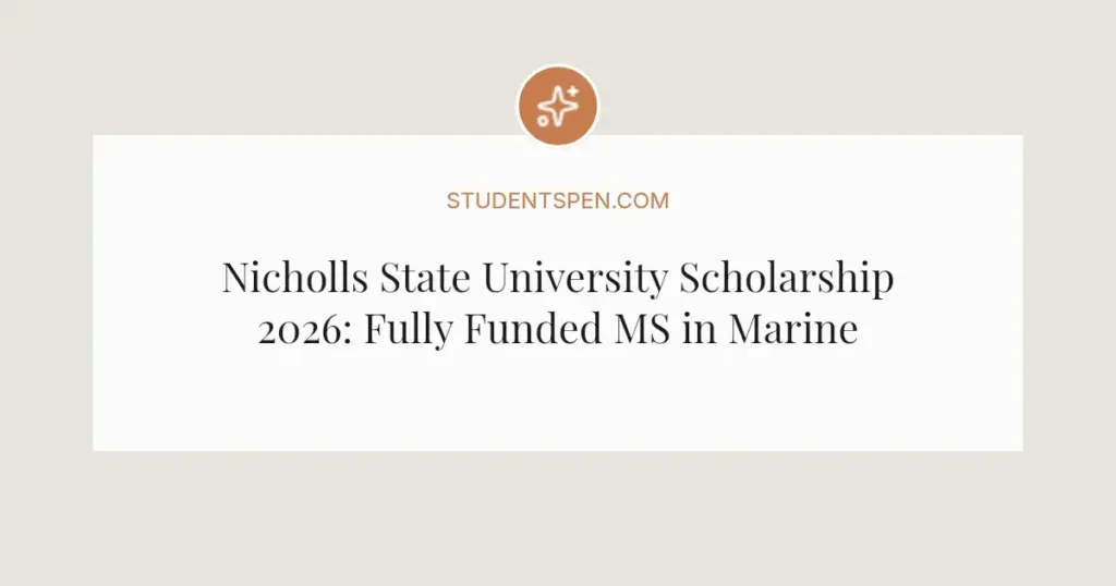 Nicholls State University Scholarship 2026: Fully Funded MS in Marine Biology