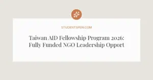 Taiwan AID Fellowship Program 2026: Fully Funded NGO Leadership Opportunity