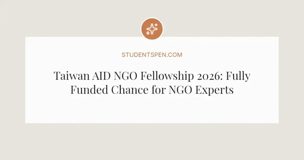 Taiwan AID NGO Fellowship 2026: Fully Funded Chance for NGO Experts