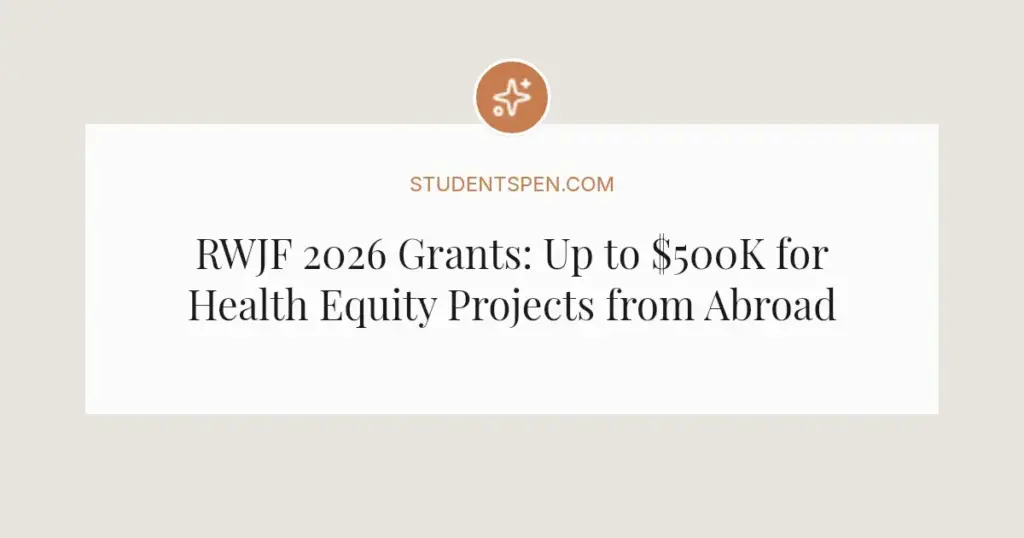 RWJF 2026 Grants: Up to $500K for Health Equity Projects from Abroad