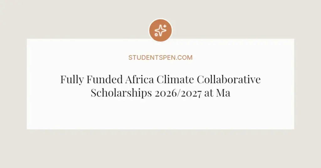 Fully Funded Africa Climate Collaborative Scholarships 2026/2027 at Makerere University