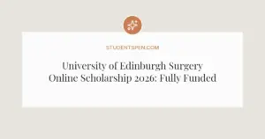 University of Edinburgh Surgery Online Scholarship 2026: Fully Funded Guide