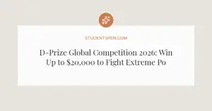 D-Prize Global Competition 2026: Win Up to $20,000 to Fight Extreme Poverty