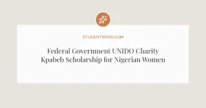 Federal Government UNIDO Charity Kpabeb Scholarship for Nigerian Women in Engineering 2026