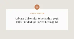 Auburn University Scholarship 2026: Fully Funded for Forest Ecology Graduates