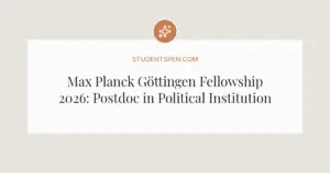 Max Planck Göttingen Fellowship 2026: Postdoc in Political Institutions and Conflict