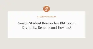 Google Student Researcher PhD 2026: Eligibility, Benefits and How to Apply