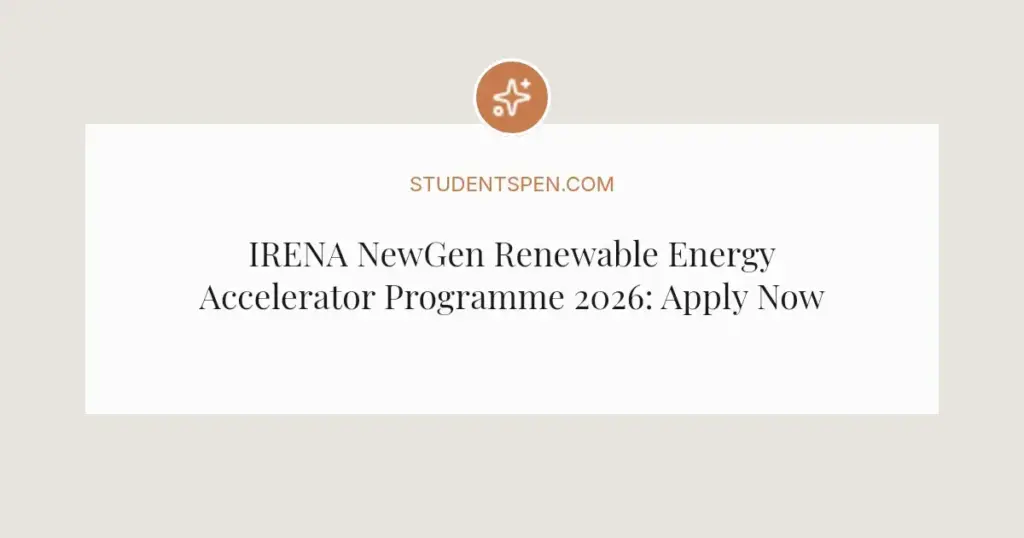 IRENA NewGen Renewable Energy Accelerator Programme 2026: Apply Now