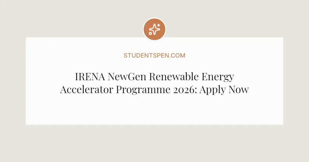 IRENA NewGen Renewable Energy Accelerator Programme 2026: Apply Now ...
