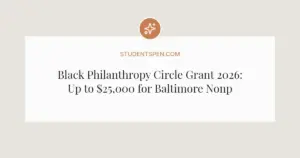 Black Philanthropy Circle Grant 2026: Up to $25,000 for Baltimore Nonprofits
