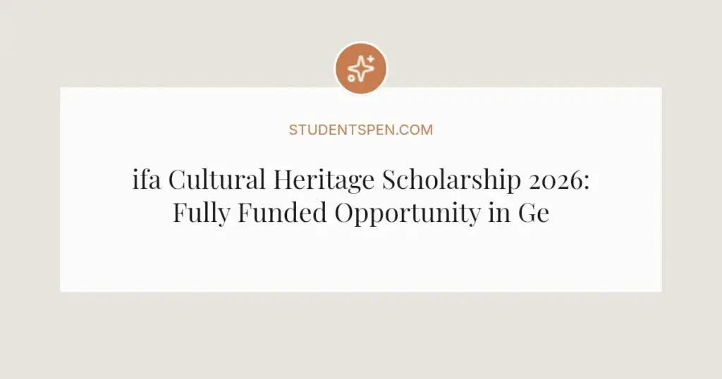 ifa Cultural Heritage Scholarship 2026: Fully Funded Opportunity in Germany