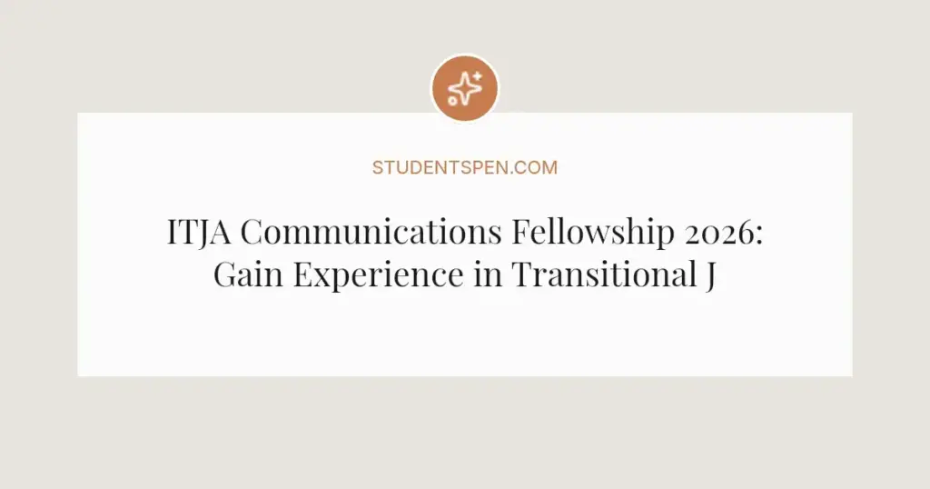 ITJA Communications Fellowship 2026: Gain Experience in Transitional Justice