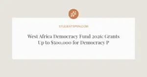 West Africa Democracy Fund 2026: Grants Up to $500,000 for Democracy Projects