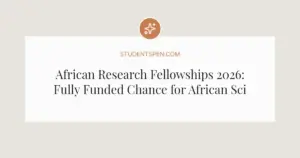 African Research Fellowships 2026: Fully Funded Chance for African Scientists at ESA