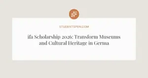 ifa Scholarship 2026: Transform Museums and Cultural Heritage in Germany