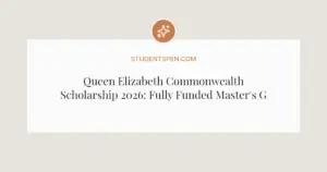 Queen Elizabeth Commonwealth Scholarship 2026: Fully Funded Master's Guide